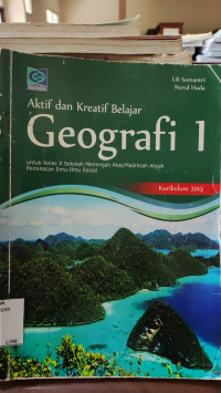 Aktif dan Kreatif Belajar Geografi 1