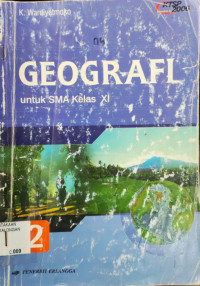 GEOGRAFI  UNTUK SMA 2 KLS XI