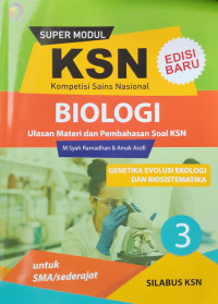 Image of SUPER MODUL KSN SMA BIOLOGI GENETIKA EVOLUSI EKOLOGI DAN BIOSISTEMATIKA 3