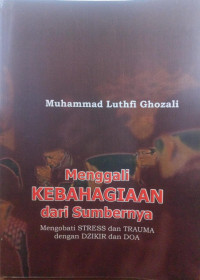 Image of MENGGALI KEBAHAGIAAN DARI SUMBERNYA