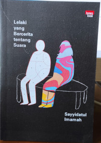 Image of Lelaki yang Bercerita tentang Suara