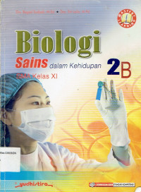 Image of BIOLOGI SAINS dalam kehidupan 2B KLS XI
