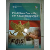 PENDIDIKAN PANCASILA dan KEWARGANEGARAAN KLS XI