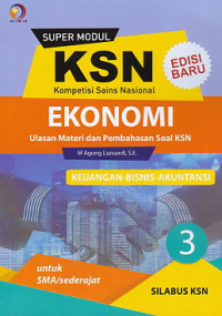 Image of SUPER MODUL KSN SMA EKONOMI KEUANGAN BISNIS DAN AKUNTANSI 3